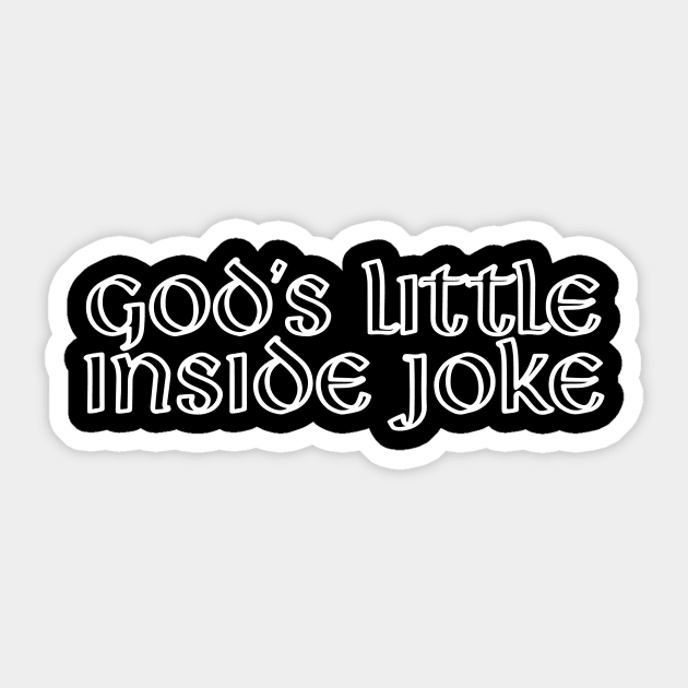 God's Little Inside Joke Sticker by MishaHelpfulKit